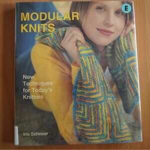 Modular Knits: New Techniques for Today's Knitters by Iris Schreier